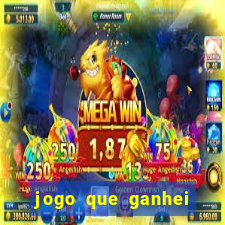 jogo que ganhei dinheiro de verdade